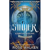 Sinder: A Fairytale Retelling (The Gailleth Realm Book 1) Sinder: A Fairytale Retelling (The Gailleth Realm Book 1) Kindle Paperback