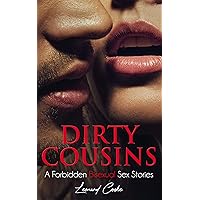 Dirty Cousins: A Forbidden Bisexual Sex Stories Dirty Cousins: A Forbidden Bisexual Sex Stories Kindle Paperback