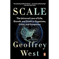 Scale: The Universal Laws of Life, Growth, and Death in Organisms, Cities, and Companies Scale: The Universal Laws of Life, Growth, and Death in Organisms, Cities, and Companies Kindle Paperback Audible Audiobook Hardcover Audio CD