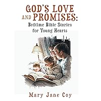 God’s Love and Promises: Bedtime Bible Stories for Young Hearts