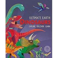 Ultimate Earth: Dinosaurs Ultimate Earth: Dinosaurs Board book