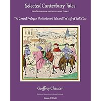 Selected Canterbury Tales: The General Prologue, The Pardoner's Tale, The Wife of Bath's Tale Selected Canterbury Tales: The General Prologue, The Pardoner's Tale, The Wife of Bath's Tale Hardcover Paperback