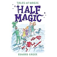 Half Magic (Tales of Magic Book 1) Half Magic (Tales of Magic Book 1) Paperback Audible Audiobook Kindle Mass Market Paperback Audio CD Library Binding