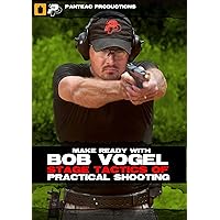 Panteo Productions Make Ready with Bob Vogel Stage Tactics of Practical Shooting DVD