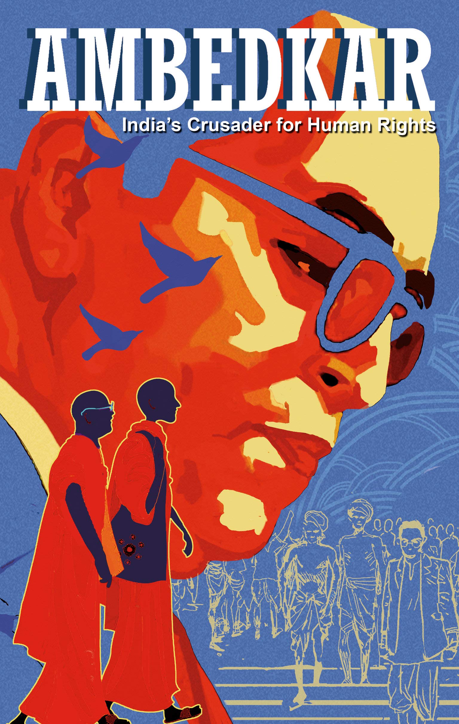 Ambedkar: India’s Crusader for Human Rights (Campfire Graphic Novels)