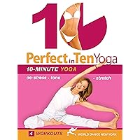 Perfect in 10: Yoga with Susan Grant - 10-minute daily workouts for weight loss & toning