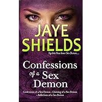 Confessions of a Sex Demon: The Sex Demon Trilogy Confessions of a Sex Demon: The Sex Demon Trilogy Kindle