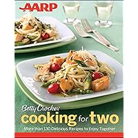 AARP/Betty Crocker Cooking for Two AARP/Betty Crocker Cooking for Two Kindle Paperback Mass Market Paperback