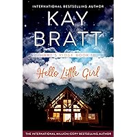 Hello Little Girl (Hart's Ridge Book 10) Hello Little Girl (Hart's Ridge Book 10) Kindle