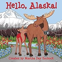 Hello, Alaska! Hello, Alaska! Board book