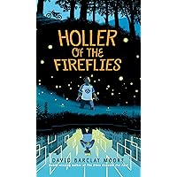 Holler of the Fireflies Holler of the Fireflies Library Binding Paperback Audible Audiobook Kindle Hardcover Audio CD