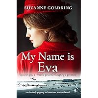 My Name is Eva: An absolutely gripping and emotional historical novel My Name is Eva: An absolutely gripping and emotional historical novel Kindle Audible Audiobook Paperback