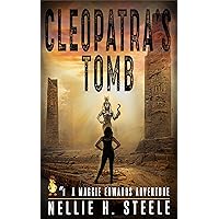 Cleopatra's Tomb: A Maggie Edwards Adventure (Maggie Edwards Adventures Book 1) Cleopatra's Tomb: A Maggie Edwards Adventure (Maggie Edwards Adventures Book 1) Kindle Audible Audiobook Paperback Hardcover