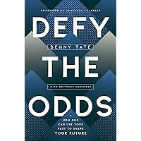 Defy the Odds: How God Can Use Your Past to Shape Your Future Defy the Odds: How God Can Use Your Past to Shape Your Future Paperback Kindle Audible Audiobook Audio CD