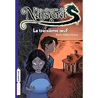 Les dragons de Nalsara, Tome 01: Le troisième oeuf Les dragons de Nalsara, Tome 01: Le troisième oeuf Paperback