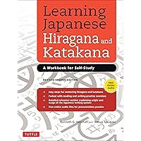 Learning Japanese Hiragana and Katakana: A Workbook for Self-Study Learning Japanese Hiragana and Katakana: A Workbook for Self-Study Paperback Kindle