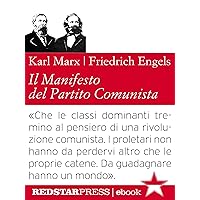 Il Manifesto del Partito Comunista. Edizione integrale (Le Fionde) (Italian Edition) Il Manifesto del Partito Comunista. Edizione integrale (Le Fionde) (Italian Edition) Kindle Paperback