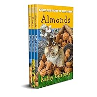 From the Farm to the Table Almonds, Bees & Potatoes Box Set: Nonfiction 2-3 Grade Picture Book on Agriculture From the Farm to the Table Almonds, Bees & Potatoes Box Set: Nonfiction 2-3 Grade Picture Book on Agriculture Kindle Paperback