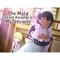 The Maid I Hired Recently is Mysterious (Simuldub)