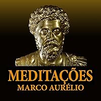 Meditações [Meditations] Meditações [Meditations] Kindle Audible Audiobook Paperback Hardcover