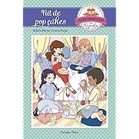 Nit de pop cakes: Club Princeses Cupcake 4 (Club Princeses del Cupcake) (Catalan Edition) Nit de pop cakes: Club Princeses Cupcake 4 (Club Princeses del Cupcake) (Catalan Edition) Kindle Paperback