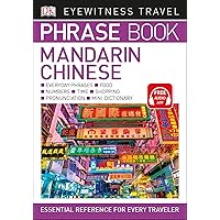 Eyewitness Travel Phrase Book Mandarin Chinese (DK Eyewitness Travel Guides Phrase Books) Eyewitness Travel Phrase Book Mandarin Chinese (DK Eyewitness Travel Guides Phrase Books) Paperback Kindle