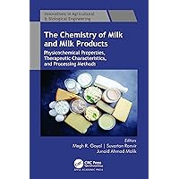 The Chemistry of Milk and Milk Products: Physicochemical Properties, Therapeutic Characteristics, and Processing Methods (Innovations in Agricultural & Biological Engineering) The Chemistry of Milk and Milk Products: Physicochemical Properties, Therapeutic Characteristics, and Processing Methods (Innovations in Agricultural & Biological Engineering) Hardcover Kindle