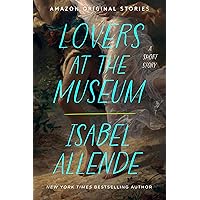 Lovers at the Museum: A Short Story Lovers at the Museum: A Short Story Kindle Audible Audiobook