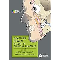 Adapting Dermal Fillers in Clinical Practice (Series in Cosmetic and Laser Therapy) Adapting Dermal Fillers in Clinical Practice (Series in Cosmetic and Laser Therapy) Hardcover Kindle