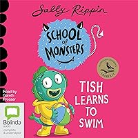 Tish Learns to Swim: School of Monsters, Book 18 Tish Learns to Swim: School of Monsters, Book 18 Paperback Audible Audiobook