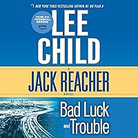Bad Luck and Trouble: Jack Reacher, Book 11 Bad Luck and Trouble: Jack Reacher, Book 11 Audible Audiobook Kindle Mass Market Paperback Paperback Hardcover Audio CD