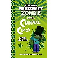 Diary of a Minecraft Zombie Book 21: Carnival Chaos Diary of a Minecraft Zombie Book 21: Carnival Chaos Kindle Paperback