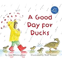 A Good Day for Ducks A Good Day for Ducks Board book Hardcover