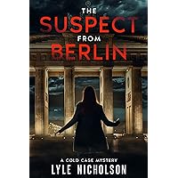 The Suspect from Berlin: A Cold Case Mystery