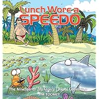 Lunch Wore a Speedo: The Nineteenth Sherman's Lagoon Collection (Volume 19) Lunch Wore a Speedo: The Nineteenth Sherman's Lagoon Collection (Volume 19) Paperback