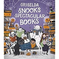 Griselda Snook’s Spectacular Books Griselda Snook’s Spectacular Books Kindle Hardcover