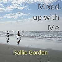 Mixed Up with Me: A Journey through Adoption, Pregnancy, Loss, & Renewal Mixed Up with Me: A Journey through Adoption, Pregnancy, Loss, & Renewal Audible Audiobook Kindle Hardcover Paperback
