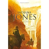 Indiana Jones: Explorateur des temps passés (French Edition) Indiana Jones: Explorateur des temps passés (French Edition) Kindle Hardcover