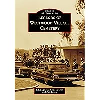 Legends of Westwood Village Cemetery (Images of America)
