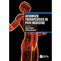 Advanced Therapeutics in Pain Medicine Advanced Therapeutics in Pain Medicine Paperback Kindle Hardcover