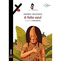 A folla azul (INFANTIL E XUVENIL - MERLÍN E-book) (Galician Edition) A folla azul (INFANTIL E XUVENIL - MERLÍN E-book) (Galician Edition) Kindle Paperback