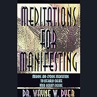 Meditations for Manifesting: Morning and Evening Meditations to Literally Create Your Heart's Desire Meditations for Manifesting: Morning and Evening Meditations to Literally Create Your Heart's Desire Audible Audiobook Audio CD