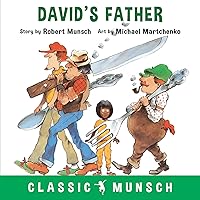 David's Father (Classic Munsch) David's Father (Classic Munsch) Paperback Kindle Audible Audiobook Hardcover