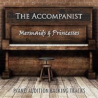 Mermaids & Princesses (Piano Audition Backing Tracks) Mermaids & Princesses (Piano Audition Backing Tracks) MP3 Music