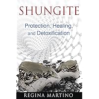 Shungite: Protection, Healing, and Detoxification Shungite: Protection, Healing, and Detoxification Paperback Audible Audiobook Kindle