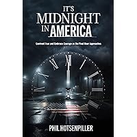 It’s Midnight In America It’s Midnight In America Paperback Kindle