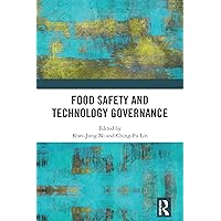 Food Safety and Technology Governance Food Safety and Technology Governance Kindle Hardcover Paperback