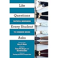 Life Questions Every Student Asks: Faithful Responses to Common Issues Life Questions Every Student Asks: Faithful Responses to Common Issues Kindle Paperback Audible Audiobook Audio CD
