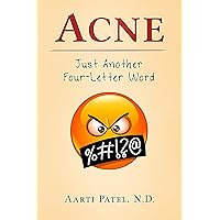 Acne: Just Another Four-Letter Word Acne: Just Another Four-Letter Word Kindle Audible Audiobook Paperback