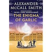 The Enigma of Garlic: 44 Scotland Street Series (16) The Enigma of Garlic: 44 Scotland Street Series (16) Paperback Audible Audiobook Kindle Library Binding